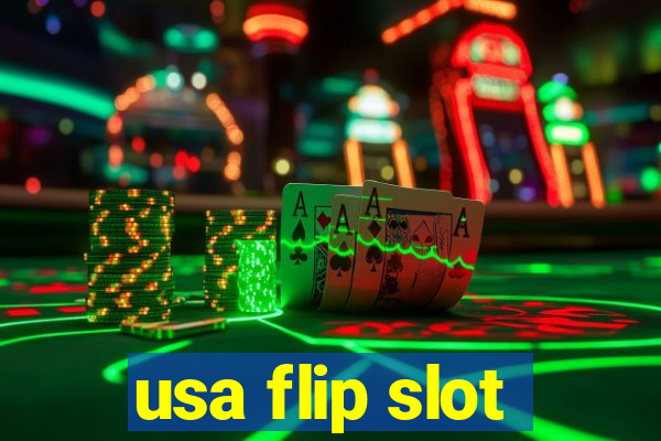 usa flip slot