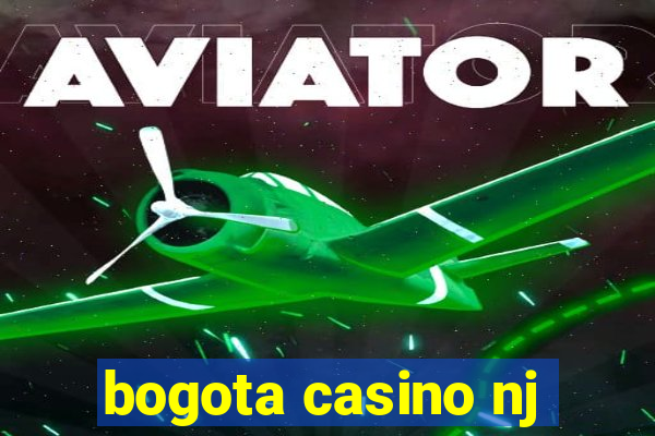 bogota casino nj