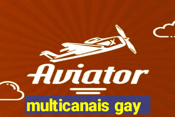 multicanais gay