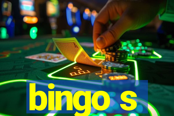 bingo s