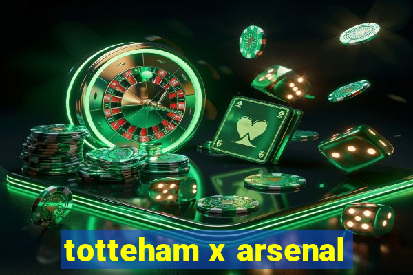 totteham x arsenal