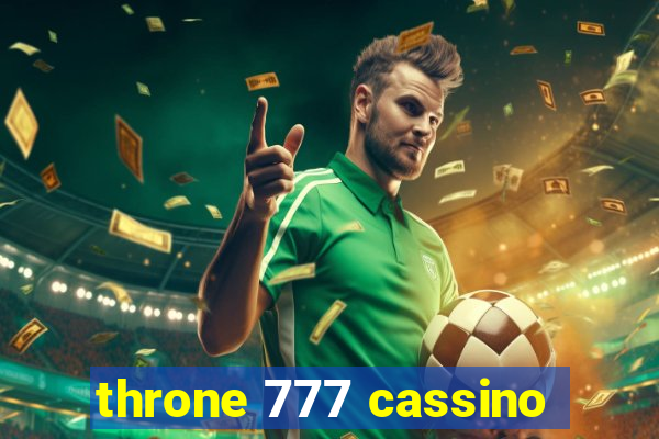 throne 777 cassino