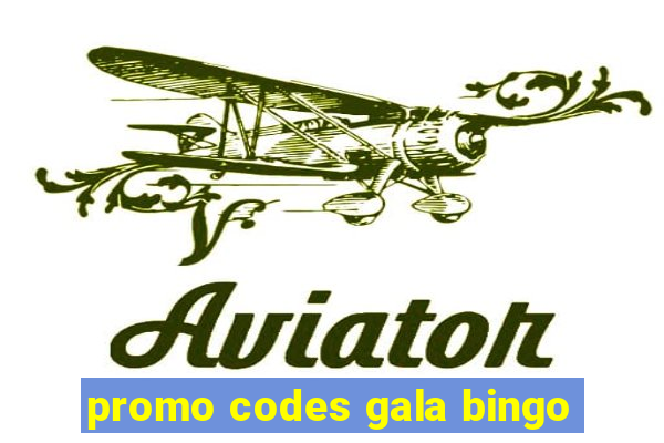 promo codes gala bingo