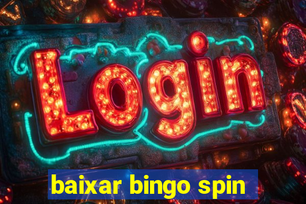 baixar bingo spin