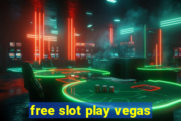 free slot play vegas