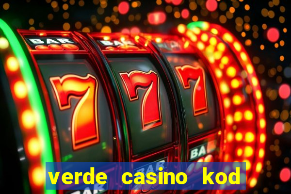 verde casino kod promocyjny 2023