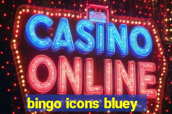 bingo icons bluey