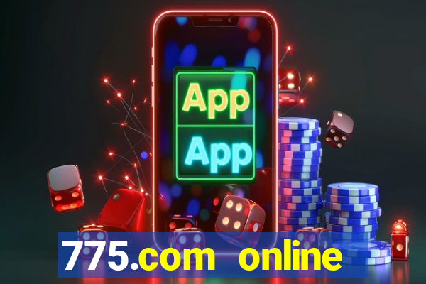 775.com online slots casino