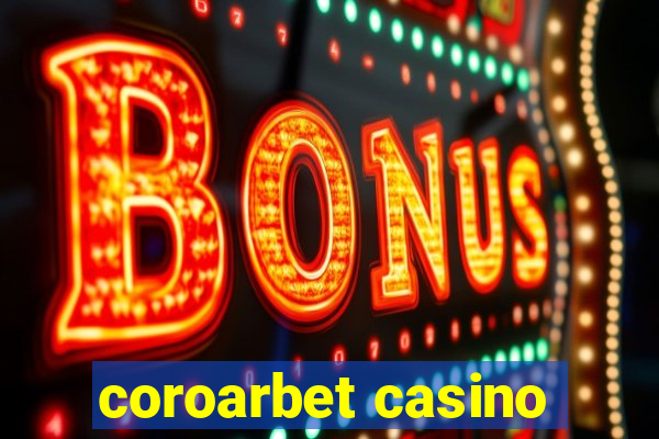 coroarbet casino