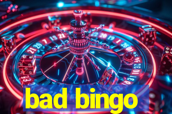 bad bingo