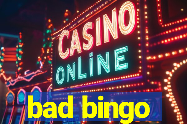 bad bingo