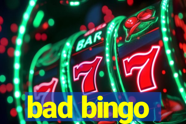 bad bingo