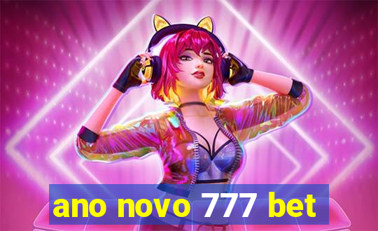 ano novo 777 bet