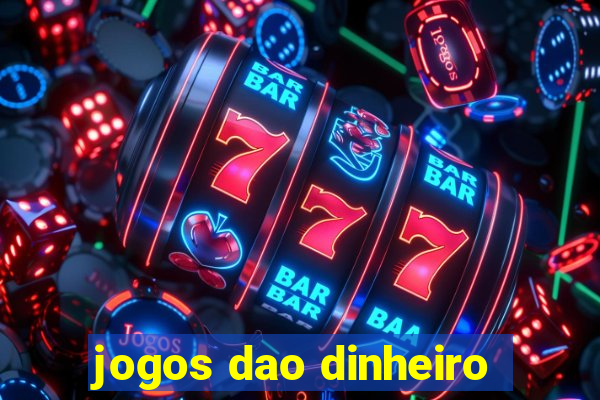 jogos dao dinheiro