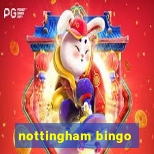 nottingham bingo