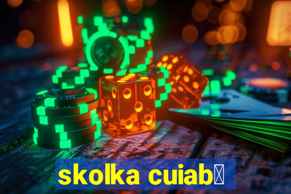 skolka cuiab谩