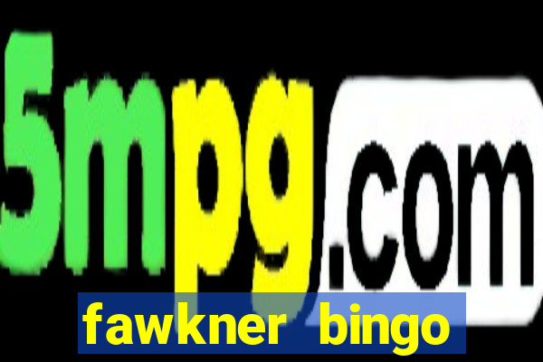 fawkner bingo prizes tonight