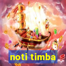 noti timba