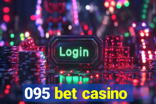 095 bet casino