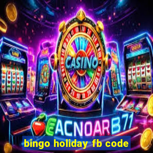 bingo holiday fb code