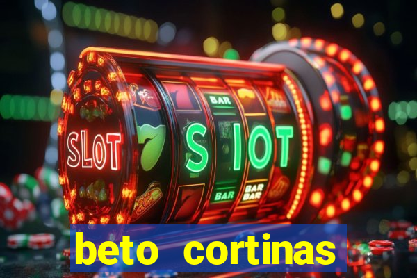 beto cortinas balneario camboriu