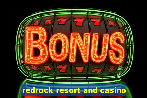 redrock resort and casino