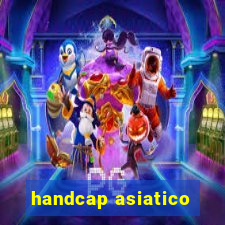 handcap asiatico