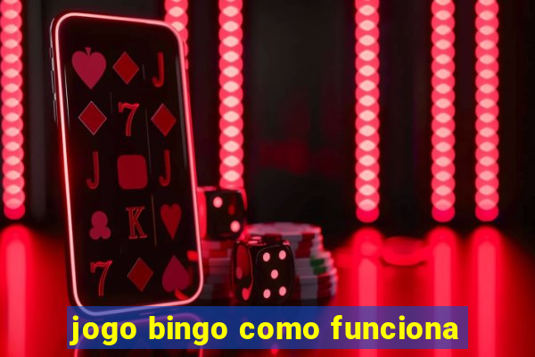 jogo bingo como funciona