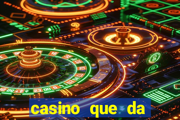 casino que da bonus sem deposito