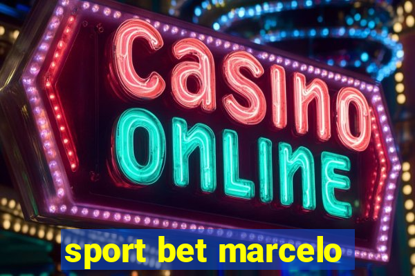 sport bet marcelo