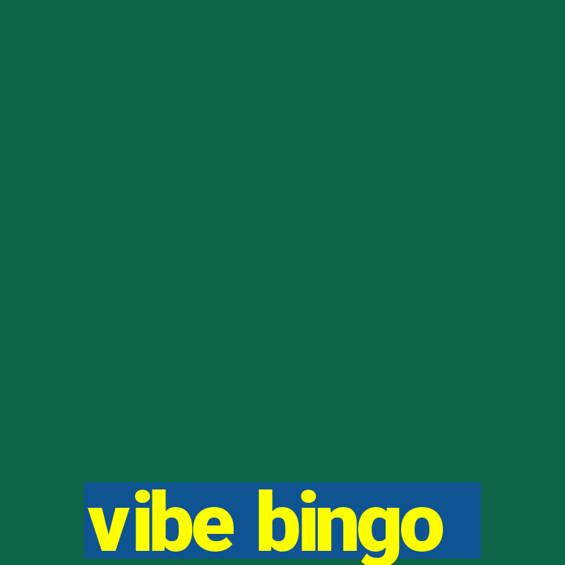 vibe bingo