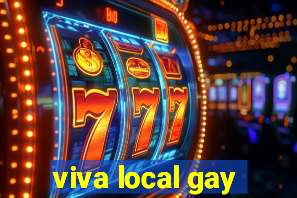 viva local gay