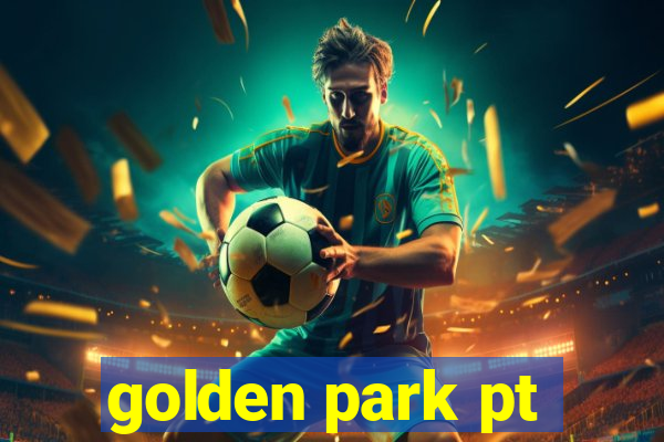 golden park pt