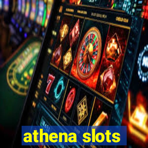 athena slots