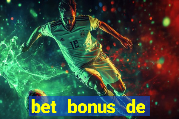 bet bonus de cadastro sem depósito