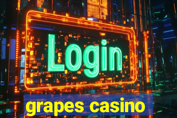 grapes casino