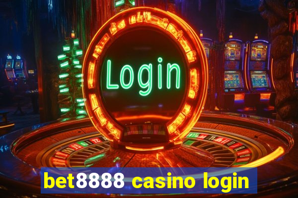 bet8888 casino login