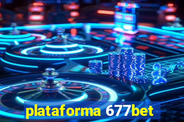 plataforma 677bet