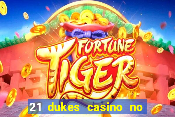 21 dukes casino no deposit bonus codes