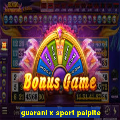 guarani x sport palpite