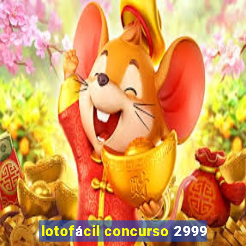 lotofácil concurso 2999