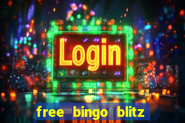 free bingo blitz credits 2022