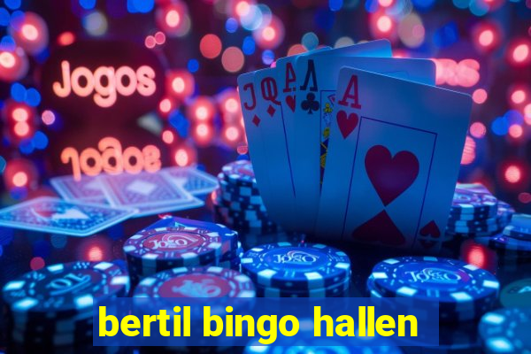 bertil bingo hallen