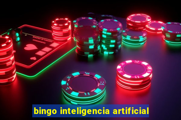 bingo inteligencia artificial