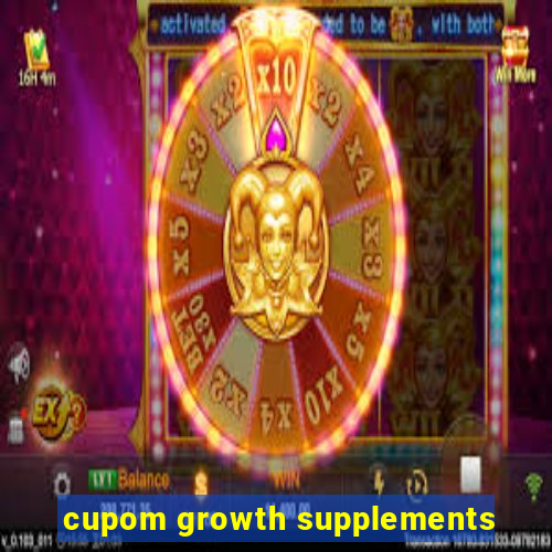 cupom growth supplements