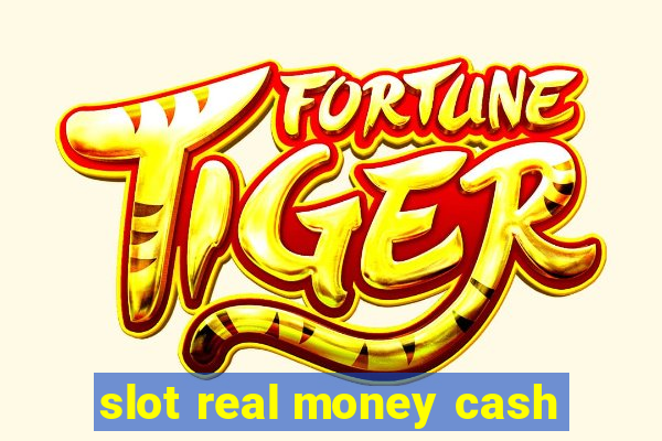 slot real money cash