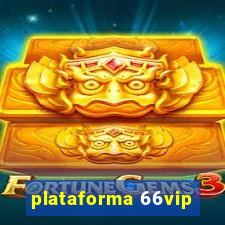 plataforma 66vip