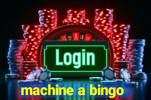 machine a bingo