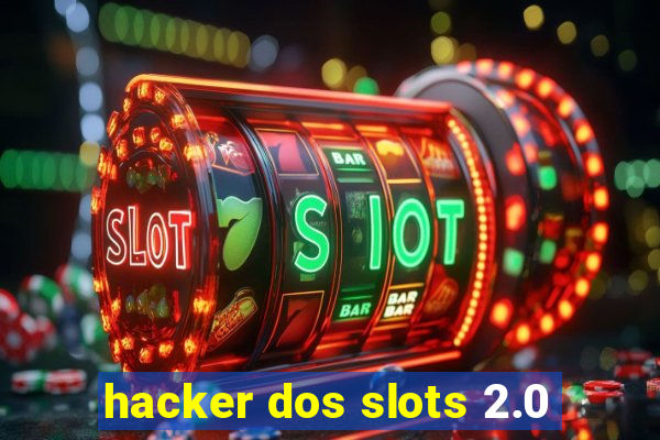 hacker dos slots 2.0