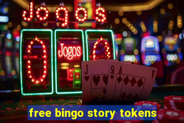 free bingo story tokens